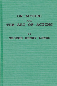 On Actors and the Art of Acting