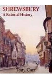 Shrewsbury A Pictorial History