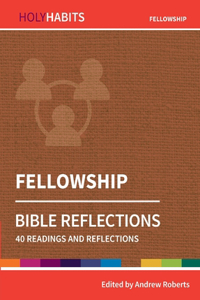 Holy Habits Bible Reflections: Fellowship