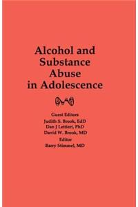 Alcohol and Substance Abuse in Adolescence