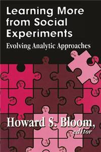 Learning More from Social Experiments