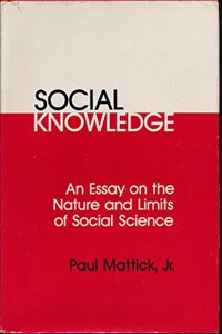 Social Knowledge: Essay on the Nature and Limits of Social Science