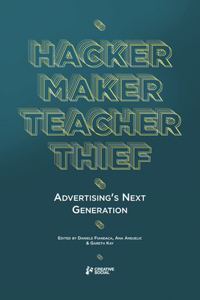 Hacker, Maker, Teacher, Thief