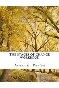 The Stages of Change Workbook