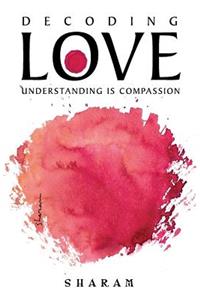 Decoding Love