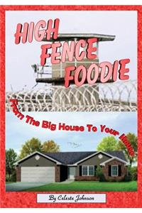 High Fence Foodie