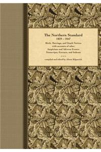 The Northern Standard, 1839-1847