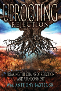 Uprooting Rejection