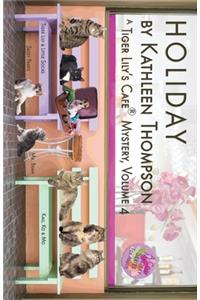 Holiday, A Tiger Lily's Cafe Mystery
