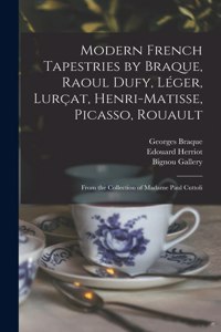 Modern French Tapestries by Braque, Raoul Dufy, Léger, Lurçat, Henri-Matisse, Picasso, Rouault