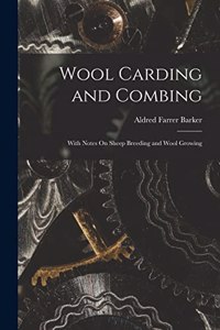 Wool Carding and Combing