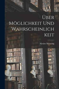 Über Möglichkeit Und Wahrscheinlichkeit