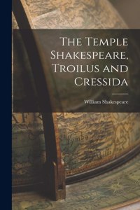 Temple Shakespeare, Troilus and Cressida