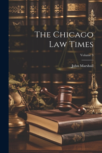 Chicago Law Times; Volume 3