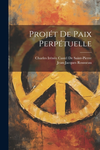 Projét De Paix Perpétuelle