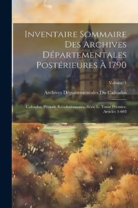 Inventaire Sommaire Des Archives Départementales Postérieures À 1790