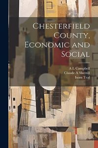 Chesterfield County, Economic and Social