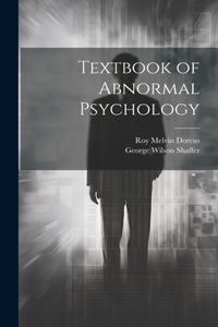 Textbook of Abnormal Psychology