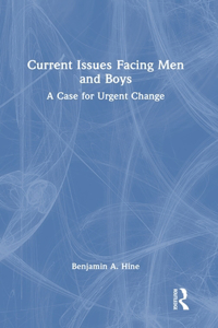 Current Issues Facing Men and Boys