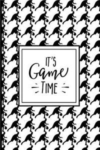 It's Game Time