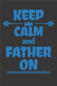 Keep Calm and Father On