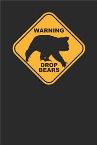 Warning Drop Bears