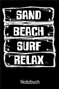 SAND BEACH SURF RELAX Notizbuch: Notizbuch A5 kariert 120 Seiten, Notizheft / Tagebuch / Reise Journal, perfektes Geschenk für Surfer