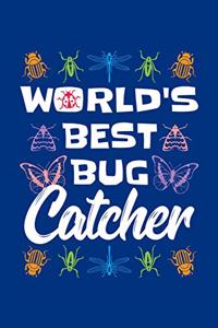 World's Best Bug Catcher