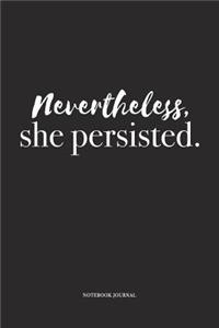 Nevertheless She Persisted