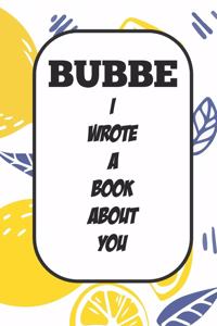 Bubbe I Wrote A Book About You