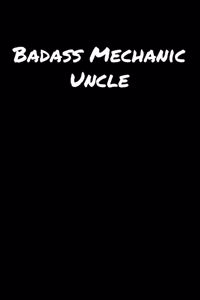 Badass Mechanic Uncle