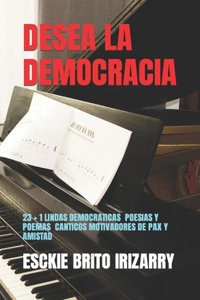 Desea La Democracia