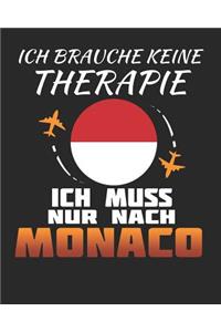 Ich Brauche Keine Therapie Ich Muss Nur Nach Monaco