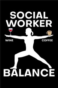 Social Worker wine coffee balance