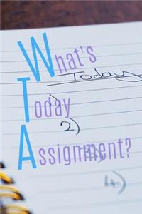 What's Today Assignment?