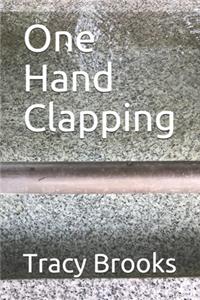 One Hand Clapping