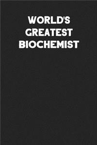 World's Greatest Biochemist