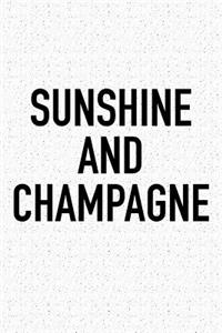 Sunshine and Champagne