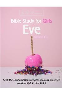 Bible Study for Girls - Eve