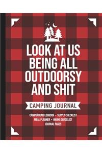Look At Us Being All Outdoorsy And Shit