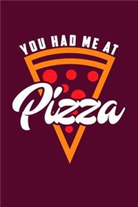 You Had Me at Pizza