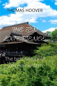 The Zen Experience