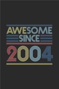 Awesome Since 2004