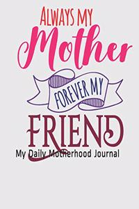 Always My Mother Forever My Friend