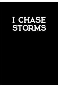 I Chase Storms