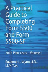 Practical Guide to Completing Form 5500 and Form 5500-SF