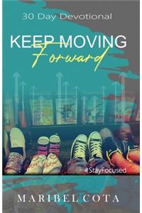 Keep Moving Forward