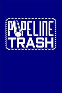 Pipeline Trash