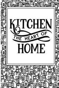 Kitchen The Heart Of Home