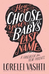 How to Choose Your Baby's Last Name